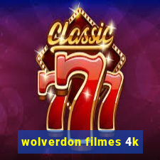 wolverdon filmes 4k